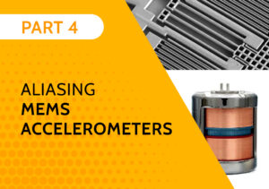 Aliasing MEMS Accelerometers (Part 4)